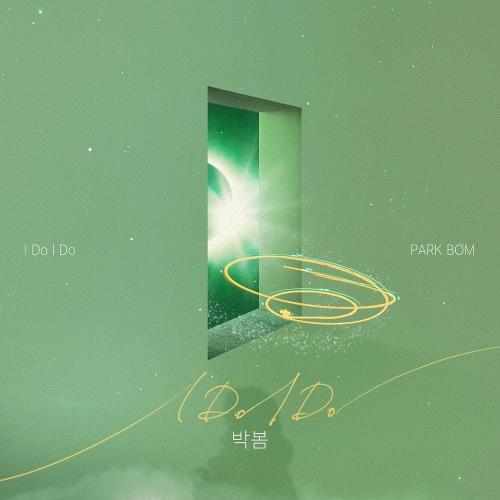 Park Bom (2NE1) – I Do I Do cover