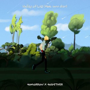 TXT (Tomorrow X Together) (투모로우바이투게더) – Valley of Lies (Feat. iann dior) cover