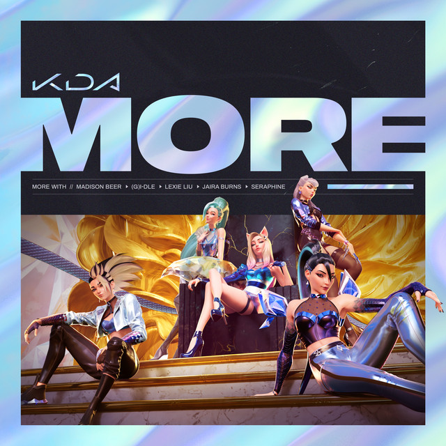 (G)I-DLE ((여자)아이들) – MORE (K/DA) ft. Madison Beer, (G)I-DLE, Lexie Liu, Jaira Burns cover