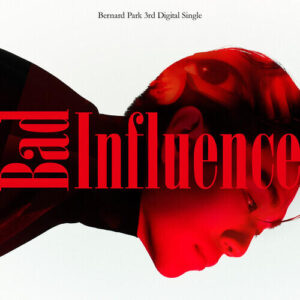 Bernard Park – Bad Influence cover