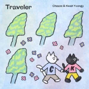 CHEEZE (치즈) – Traveler (With Kwak Yoongy) cover