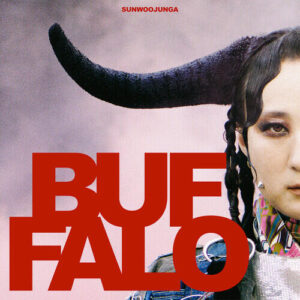 Sunwoo Jung Ah – Buffalo (Feat. Dami of Dreamcatcher, Song Eun I, Yu Seung Woo, Yoon Ji Young, Jeong Se Woon, 15 Oxen) cover