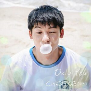 CHEEZE (치즈) – Only You (여름날 우리 X Cheeze (치즈)) cover