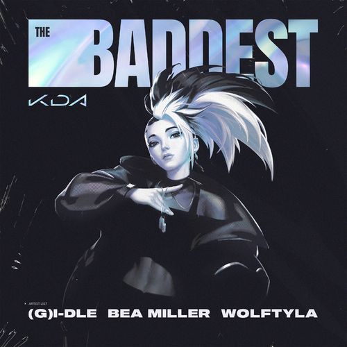 (G)I-DLE ((여자)아이들) – THE BADDEST (K/DA) ft. Bea Miller, Wolftyla cover