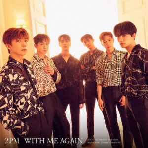 2PM – With Me Again ( 僕とまた) cover