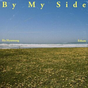 Ha Hyunsang (하현상) – By My Side (With Etham) cover