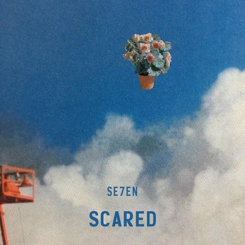 Se7en – Scared cover
