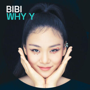 Bibi (비비) – Why Y (Feat. Tiger JK) cover