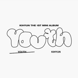 Kihyun – Youth cover