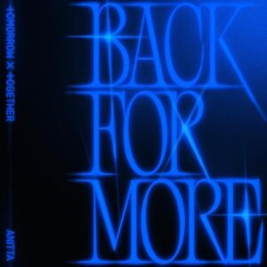 TXT (Tomorrow X Together) (투모로우바이투게더) – Back for More (with Anitta) cover