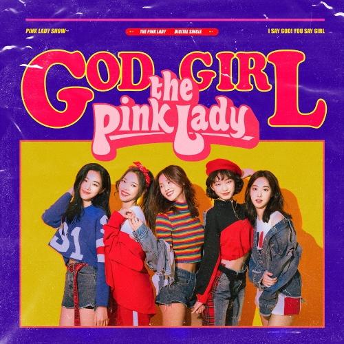 The Pink Lady (핑크레이디) – God Girl (갓걸) cover