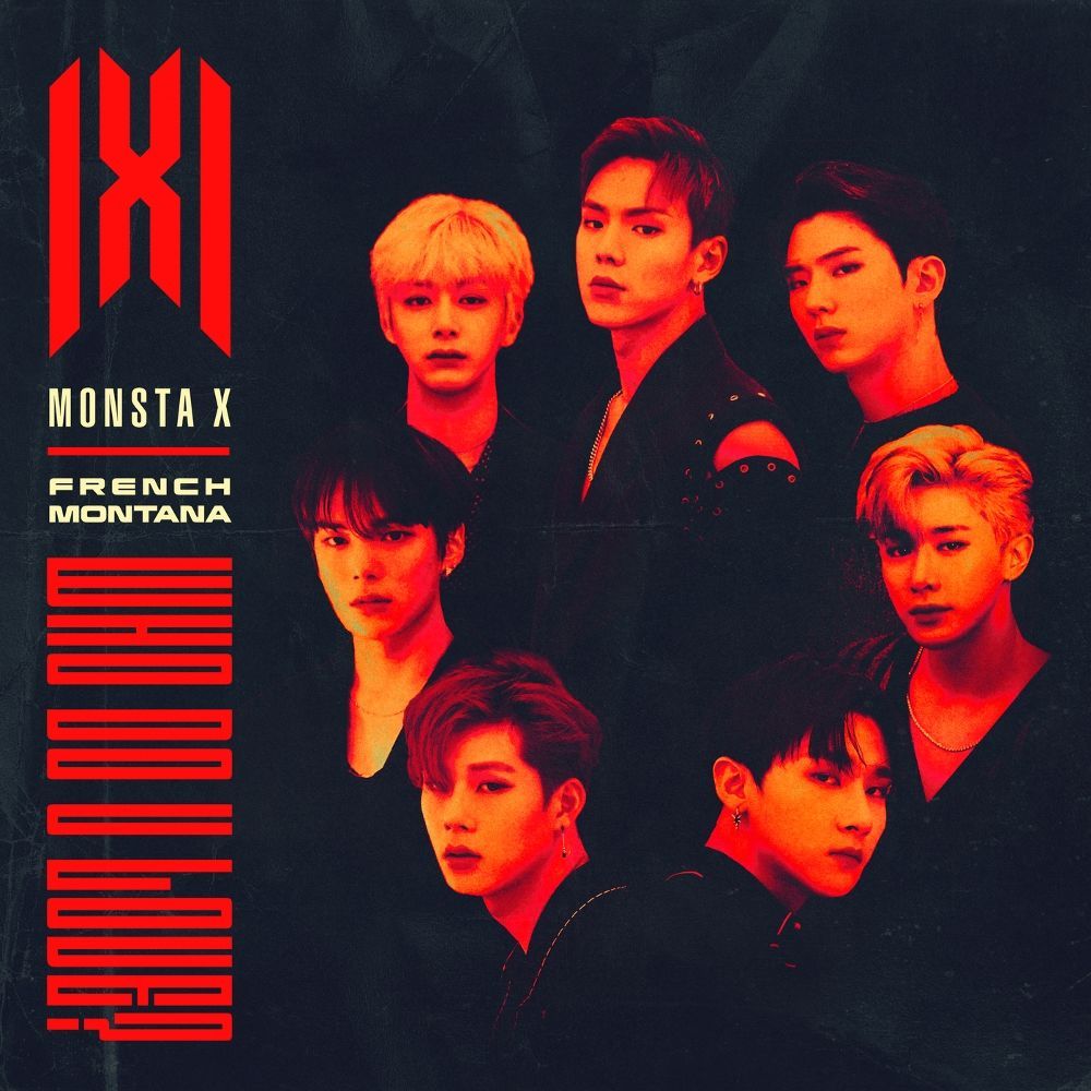 Monsta X – WHO DO U LOVE? (Feat. French Montana) cover