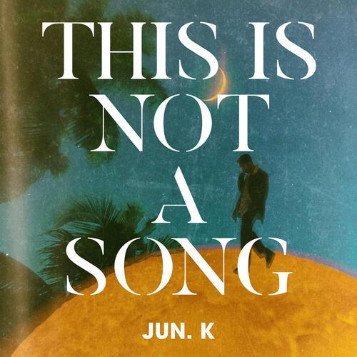 Jun.K (2PM) – This Is Not A Song, 1929 cover