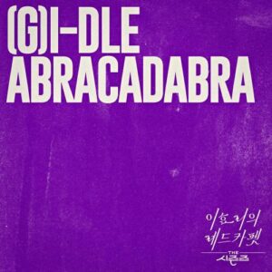 (G)I-DLE ((여자)아이들) – Abracadabra cover
