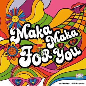 Maka`Maka (마카마카) – Go! Go! cover