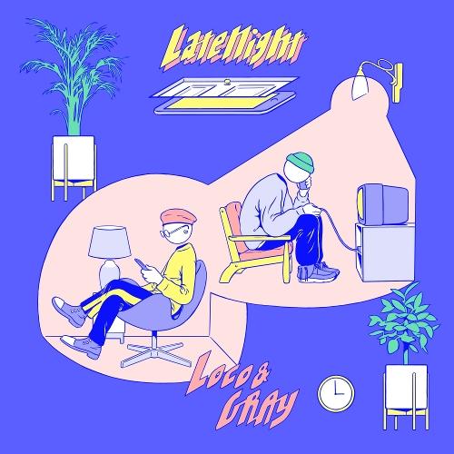 Loco – Late Night (With Gray) cover