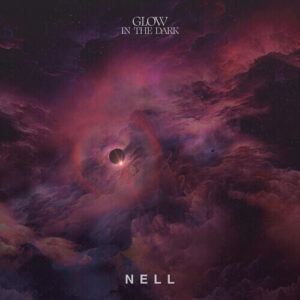 Nell – Glow In The Dark cover