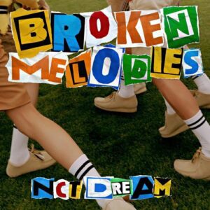 NCT DREAM – Broken Melodies cover