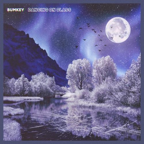 Bumkey – Dancing On Glass cover
