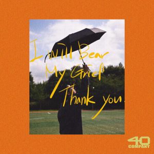 40 (Forty) – I Will Bear My Grief. Thank You. (꾹 참아볼게, 고마웠어) cover