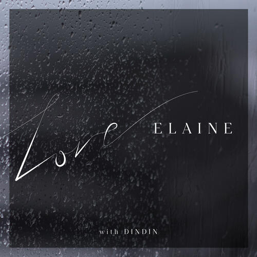 Elaine (일레인) – Things I Didn’t Know (사랑할 땐 보이지 않던 것들) (When In Love With You) (Feat. DinDin) cover