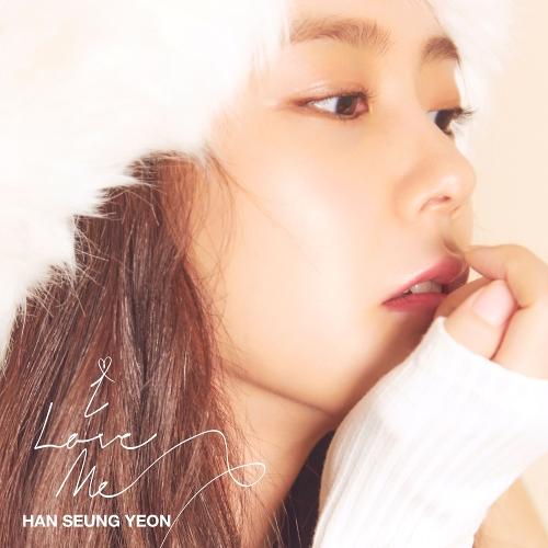 Han Seungyeon (KARA) – I Love Me cover